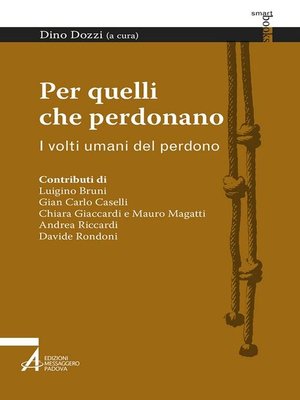 cover image of Per quelli che perdonano. I volti umani del perdono